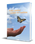 Portada de Libro Todo Cambia Cuando Tú Cambias [ Original ]