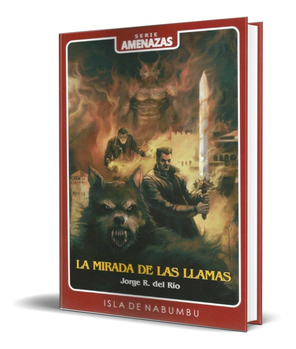 Portada de Libro La Mirada De Las Llamas [ Amenazas 4 ] Original