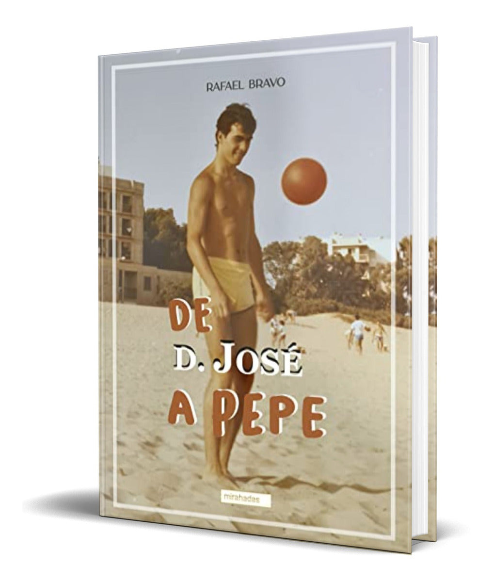 Portada de Libro De D. Jose A Pepe [ Rafael Bravo ] Original