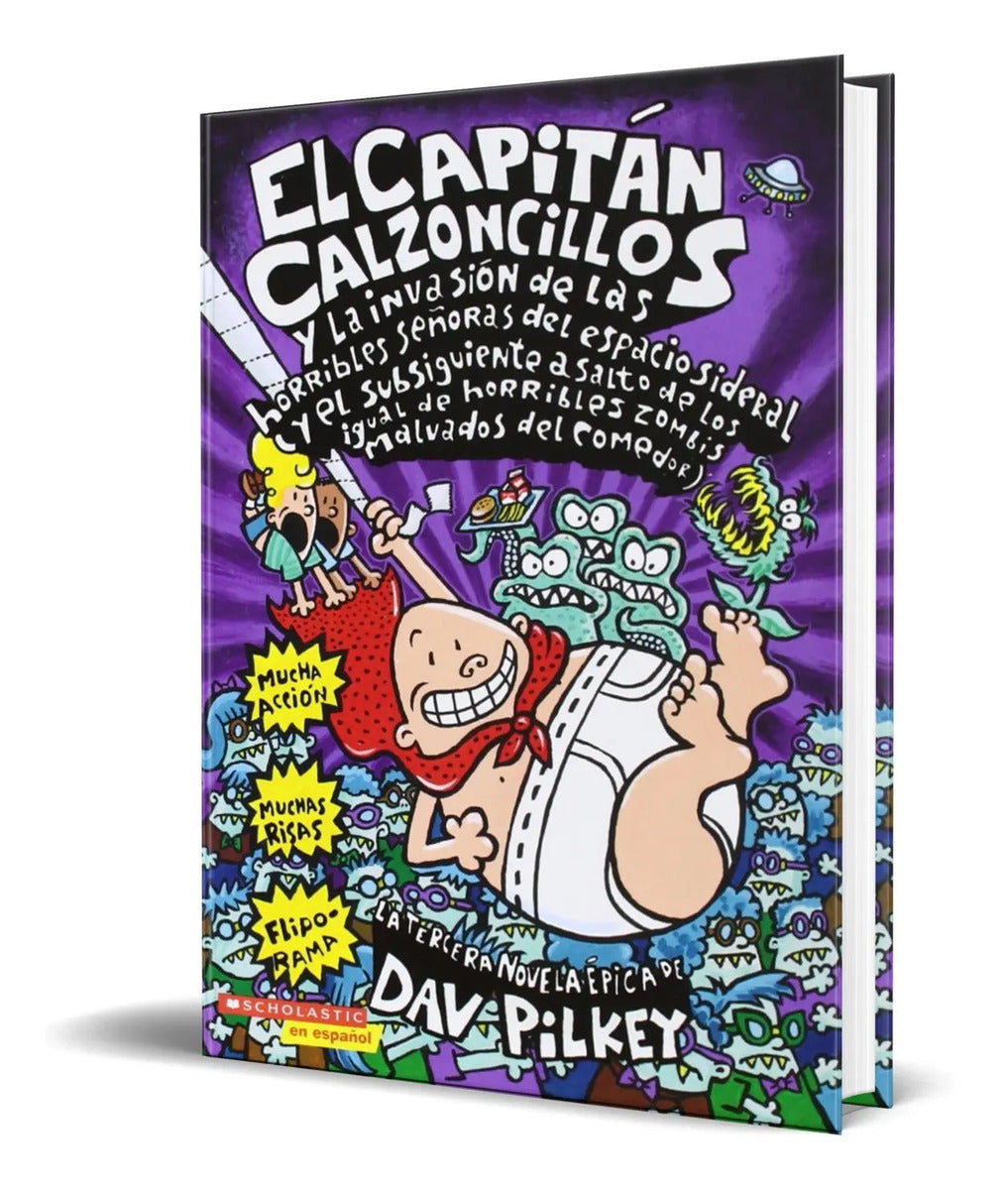 Portada de El Capitan Calzoncillos [ La Invasion Horribles Señoras ]