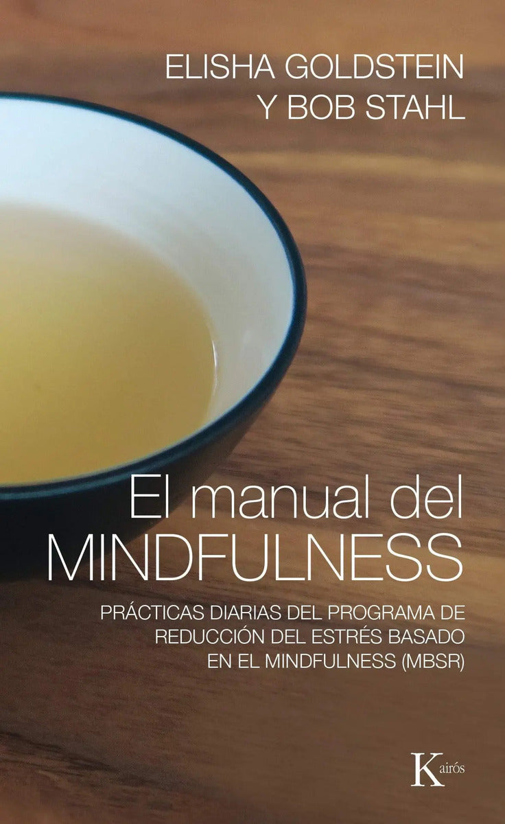 Portada de El Manual Del Mindfulness: Prácticas Diarias Del Programa De Reducción Del Estrés Basado En El Mindfulness (mbsr)…