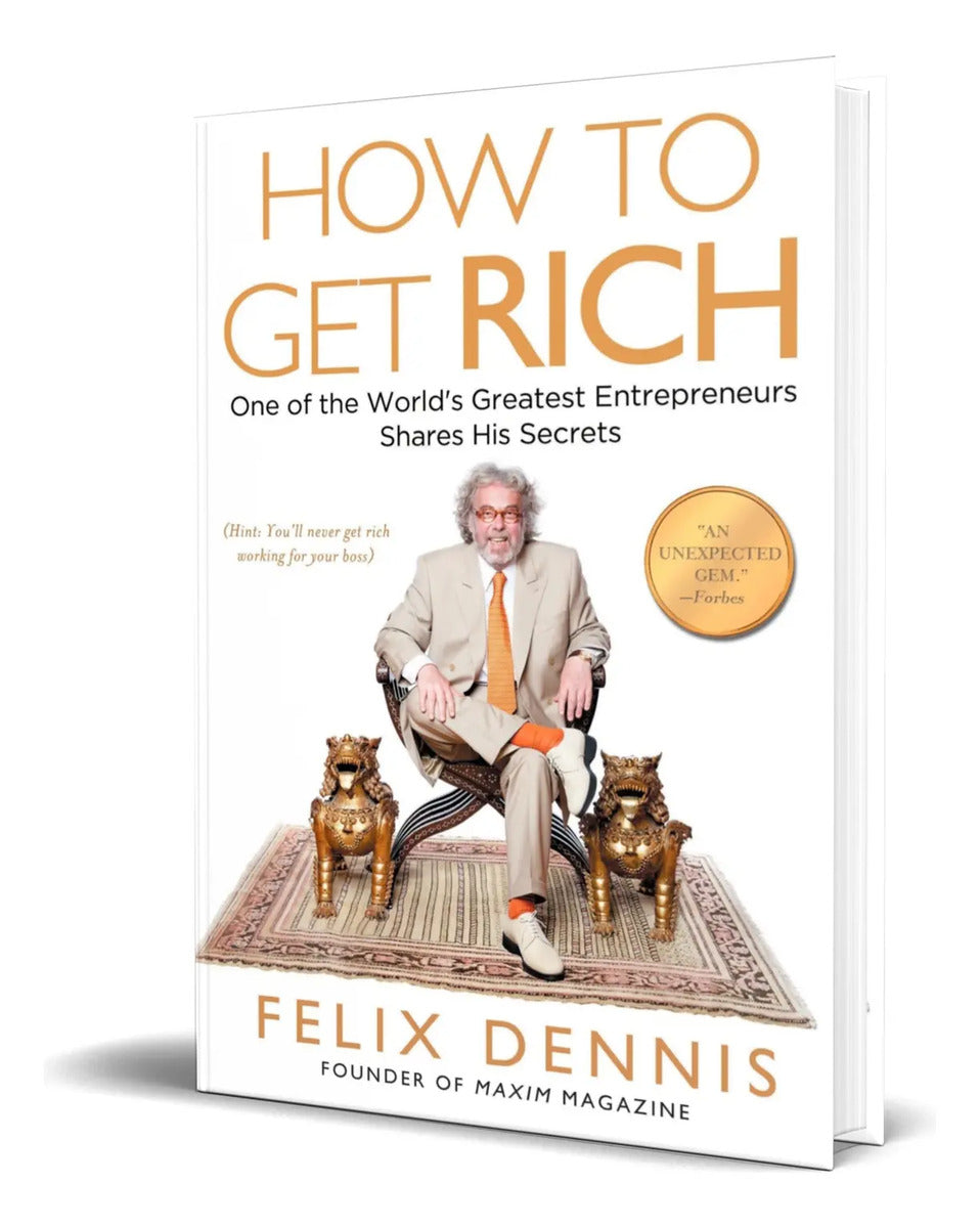 Portada de Libro How To Get Rich [ Felix Dennis ] Original