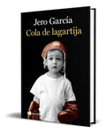 Portada de Libro Cola De Lagartija [ Jero García ] Original