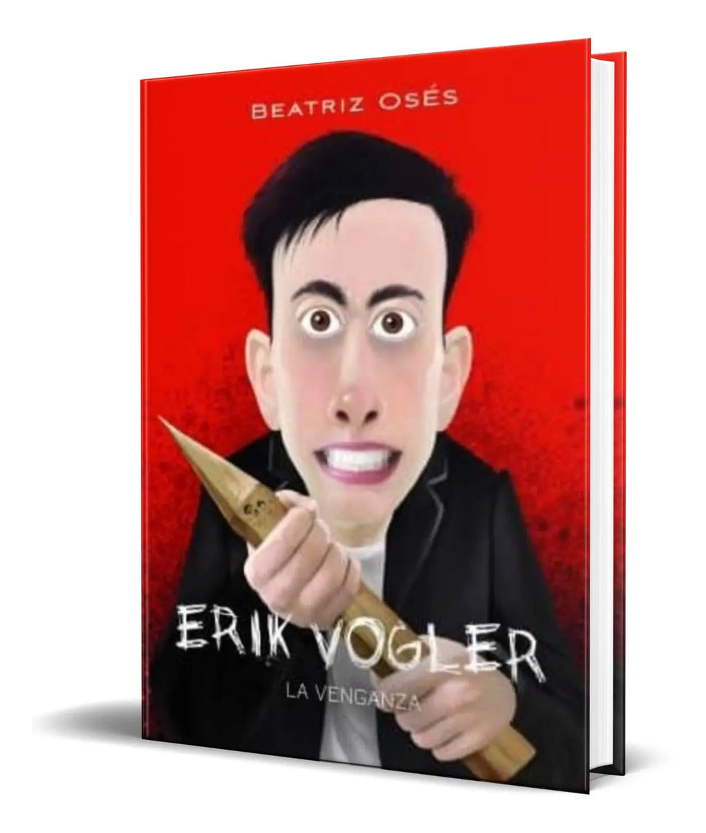Portada de Libro Erik Vogler 8 [ La Venganza ] Original