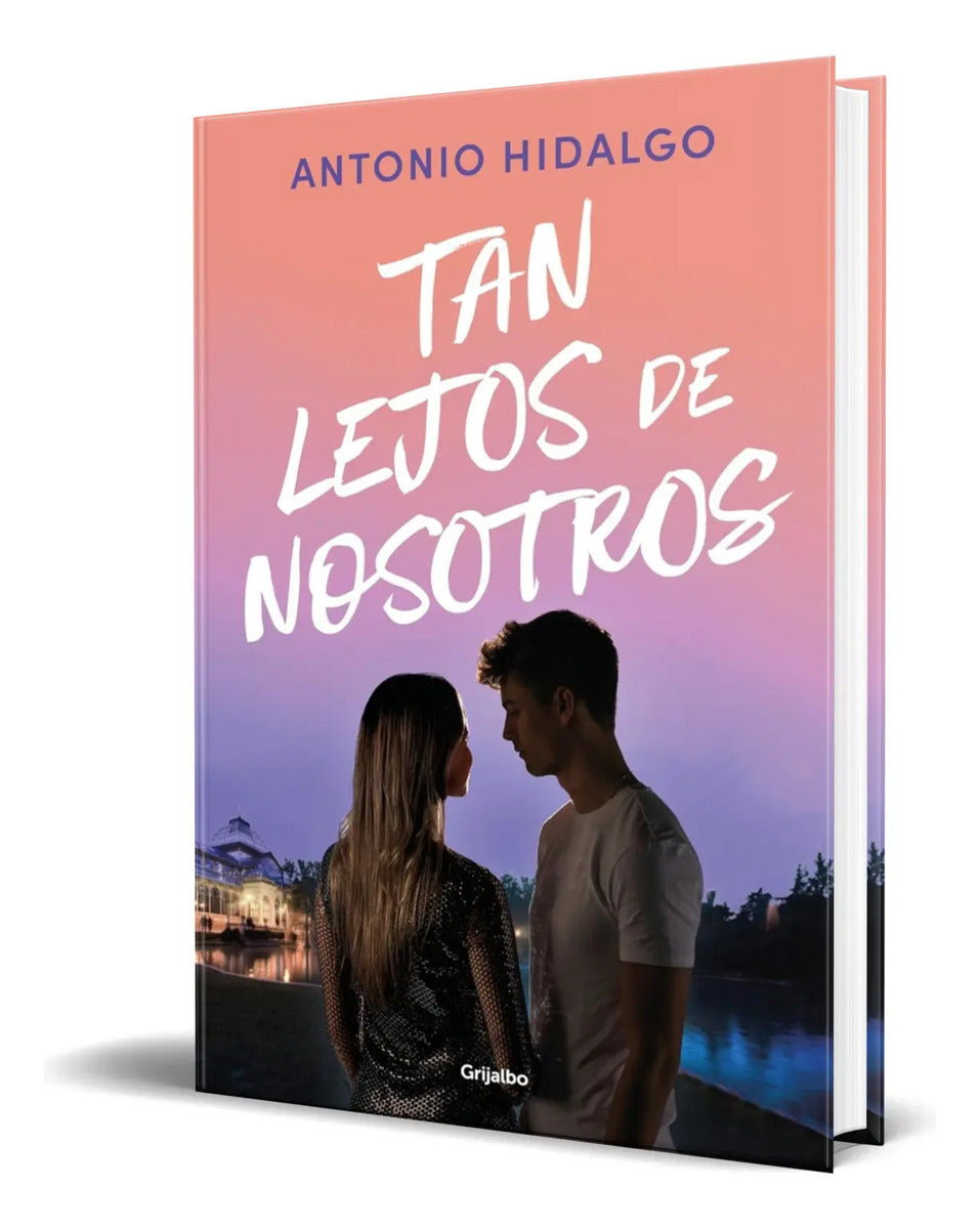 Portada de Libro Tan Lejos De Nosotros [ Antonio Hidalgo ] Original