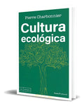 Portada de Libro Cultura Ecológica [ Charbonnier Pierre ] Original, De Charbonnier, Pierre. Editorial Icaria, Tapa Blanda En…