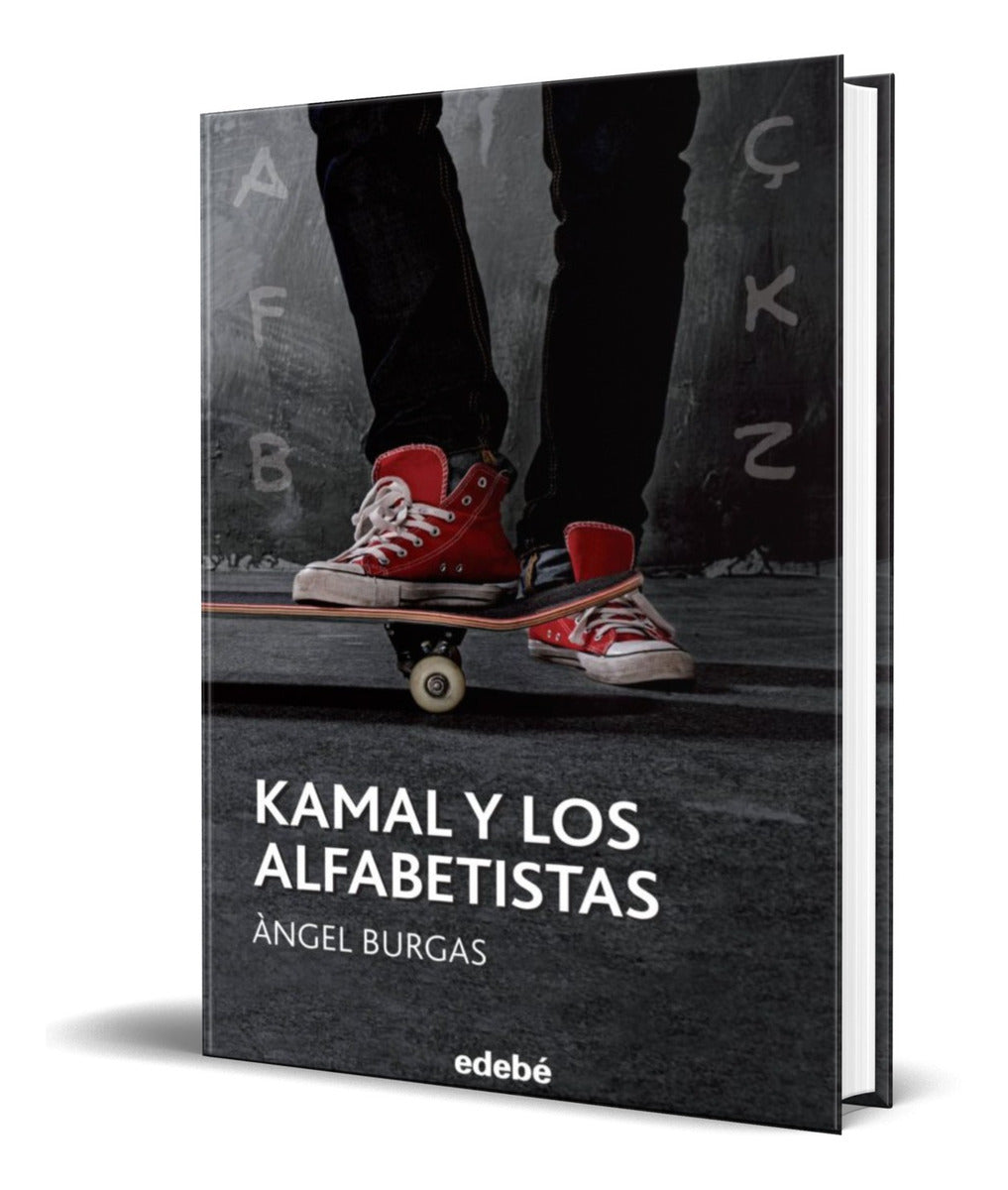 Portada de Libro Kamal Y Los Alfabetistas [ Angel Burgas ] Original