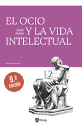 Portada de El Ocio Y La Vida Intelectual, De Pieper, Josef., Vol. 1. Editorial Ediciones Rialp S.a., Tapa Blanda, 9ª Edición…