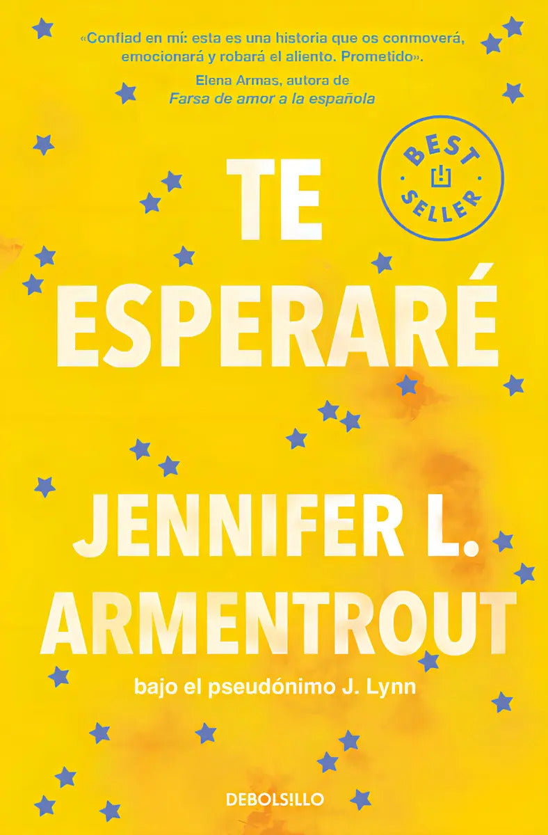 Portada de Te Esperare (te Esperare 1), De Armentrout, Jennifer L.., Vol. 0. Editorial Debolsillo, Tapa Blanda, Edición 0 En…