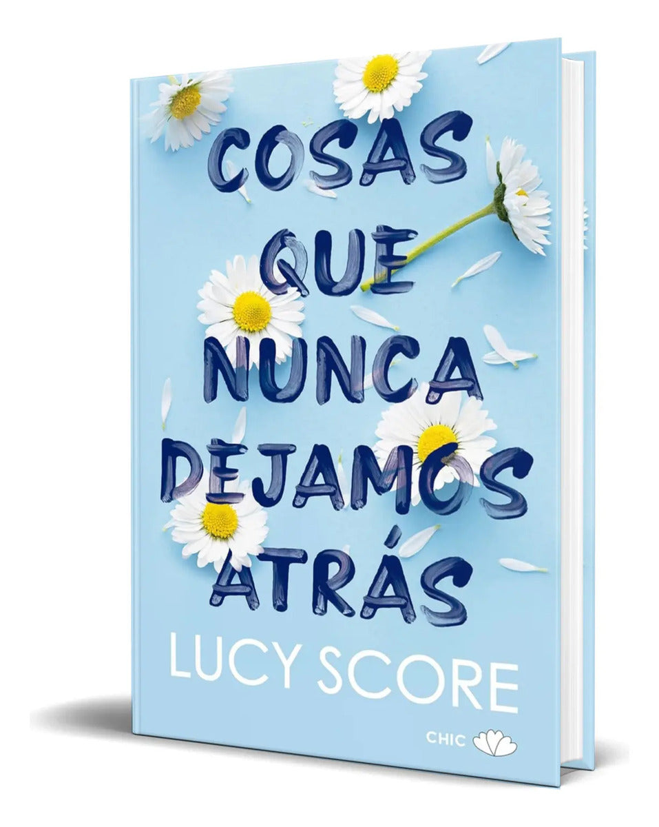 Portada de Libro Cosas Que Nunca Dejamos Atrás [ Lucy Score ] Original