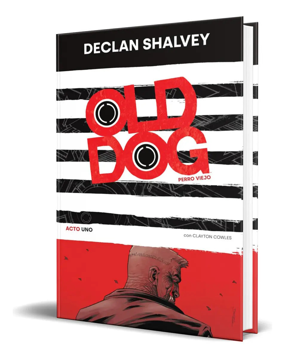 Portada de Libro Old Dog [ Declan Shalvey ] Original, De Declan Shalvey. Editorial Norma Editorial, S.a., Tapa Blanda En Esp…