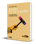 Portada de Libro Nadie Se Va A Reir [ Juan Soto Ivars ] Original