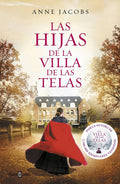 Portada de Libro: Las Hijas De La Villa De Las Telas. Jacobs, Anne. Pla