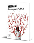 Portada de Libro La Vegetariana [ Han Kang ] Original