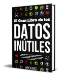 Portada de Libro El Gran Libro De Los Datos Inútiles Curiosidades