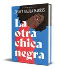 Portada de Libro La Otra Chica Negra [ Zakiya Dalila Harris ] Original
