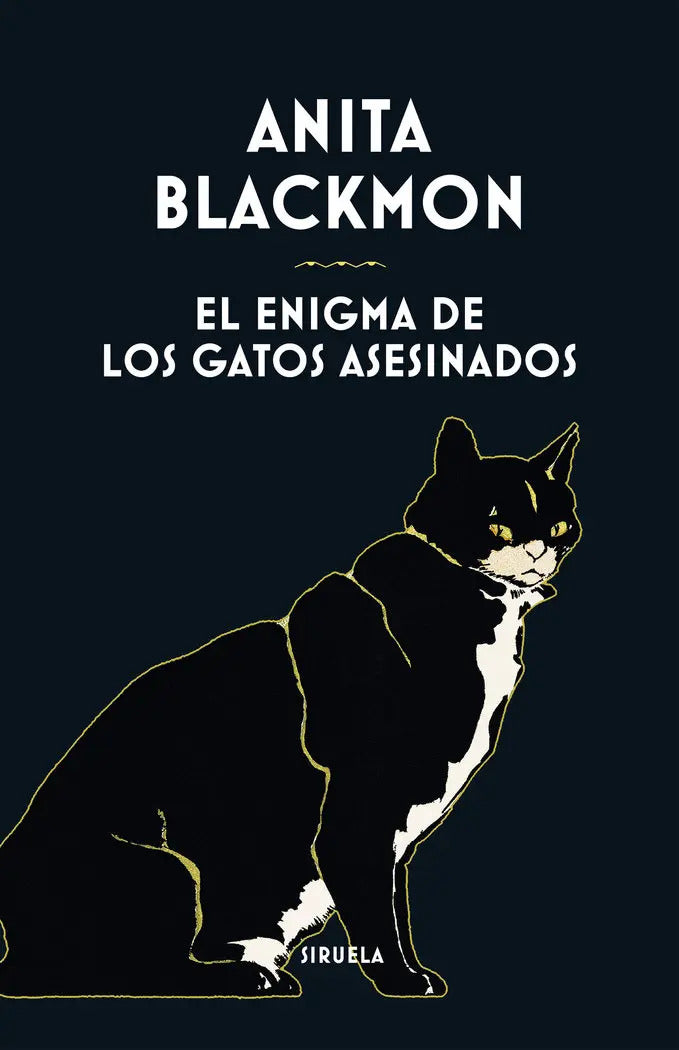 Portada de El Enigma De Los Gatos Asesinados, De Blackmon, Anita., Vol. 1. Editorial Siruela, Tapa Dura En Español