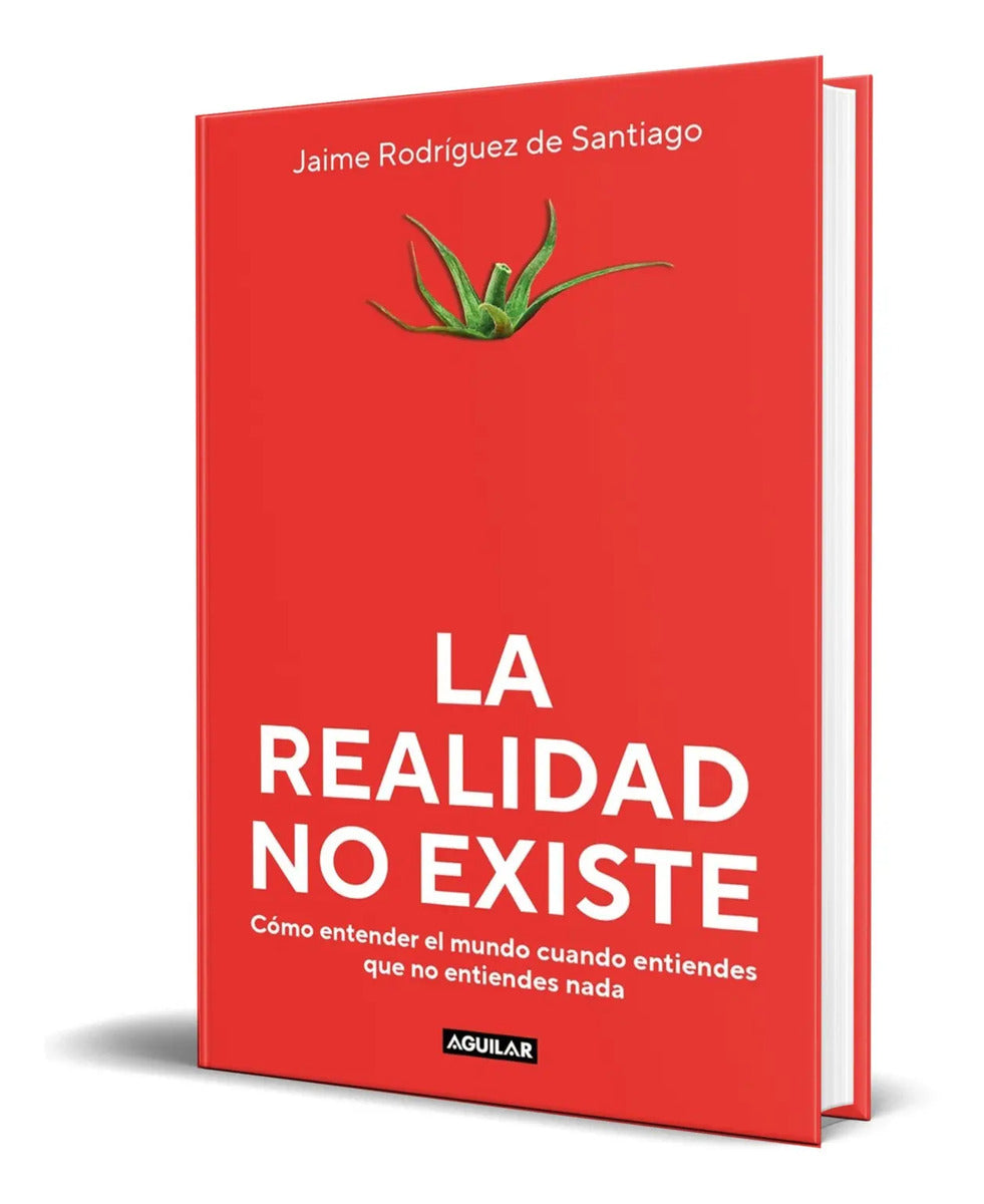 Portada de Libro La Realidad No Existe [ Original ]