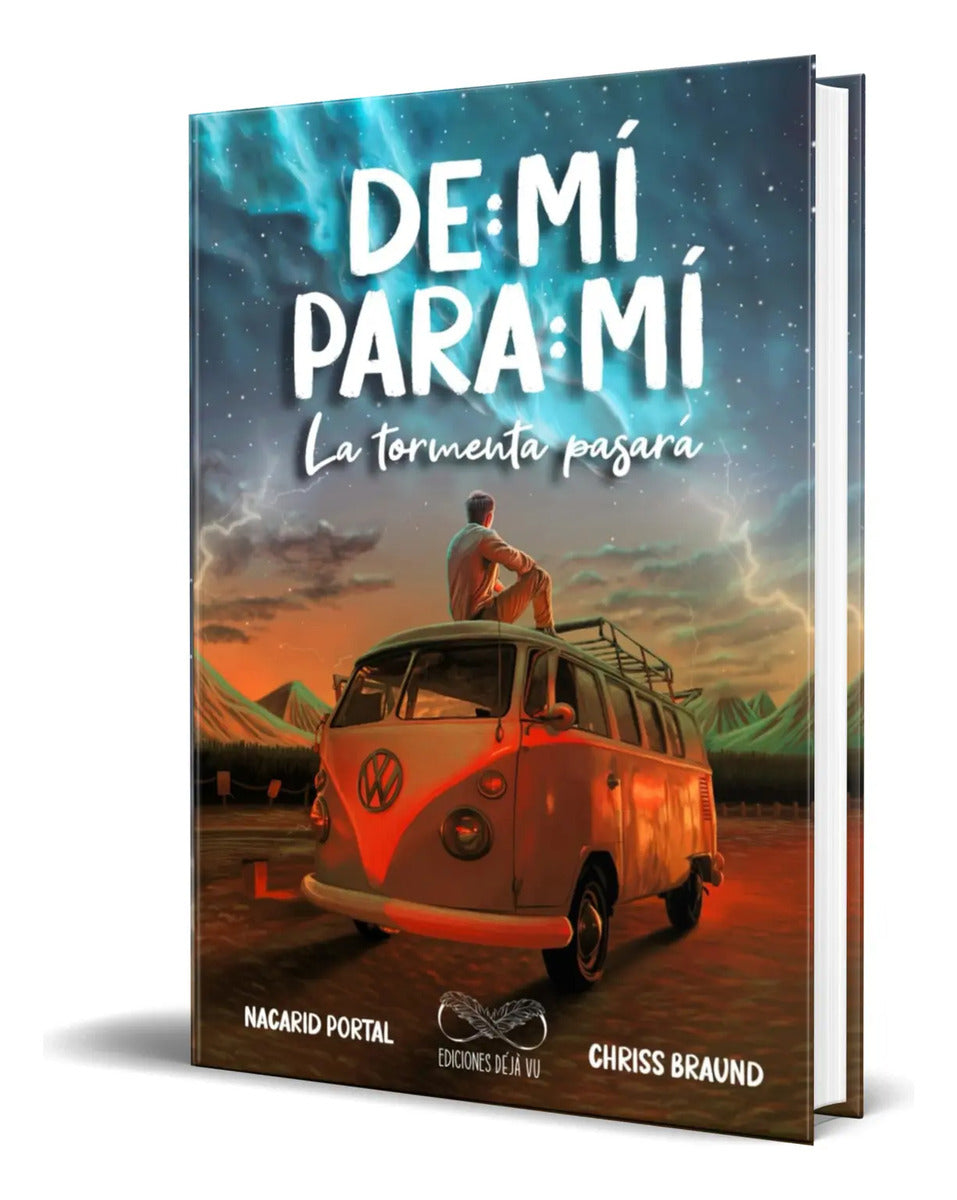 Portada de Libro De Mí Para Mí, La Tormenta Pasará [ Original ]