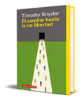 Portada de El Camino Hacia La No Libertad [ Timothy Snyder ] Original