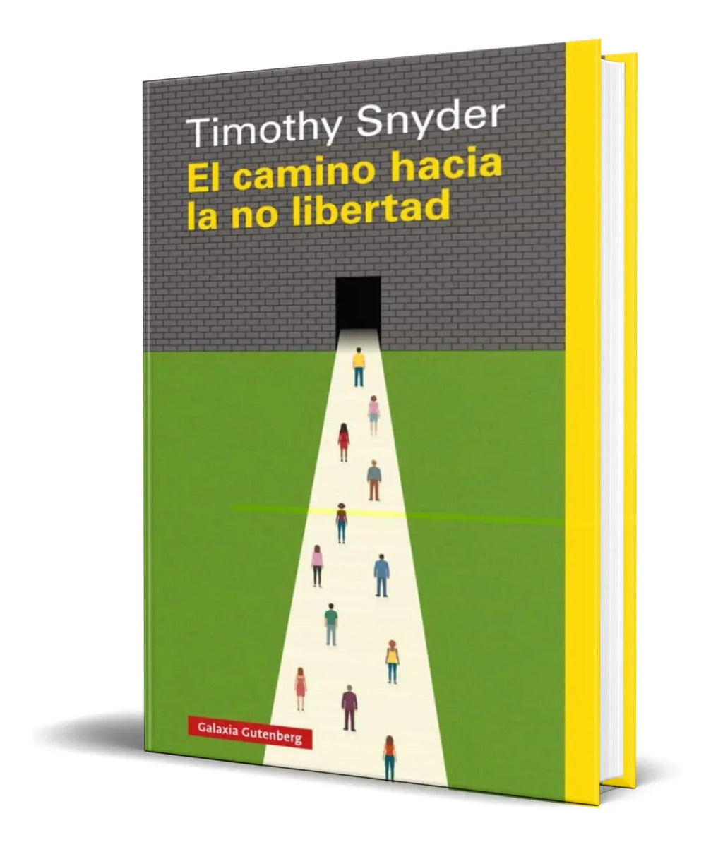 Portada de El Camino Hacia La No Libertad [ Timothy Snyder ] Original