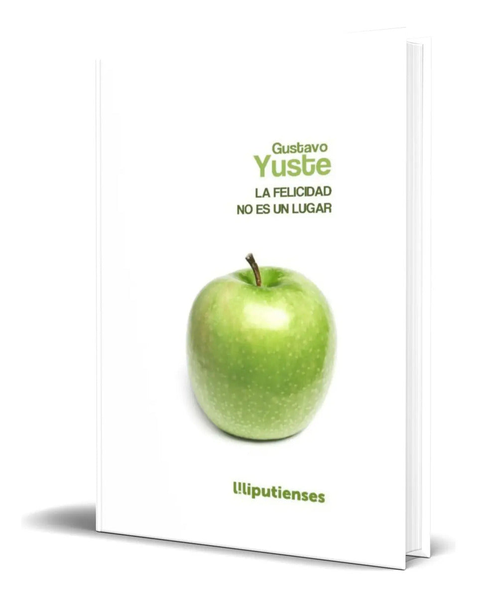 Portada de Libro La Felicidad No Es Un Lugar [ Gustavo Yuste] Original