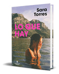 Portada de Libro Lo Que Hay [ Sara Torres ] Original