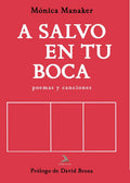 Portada de A Salvo En Tu Boca: , De Manaker, Mónica., Vol. 1. Editorial Solar Pod, Tapa Pasta Blanda, Edición 1 En Español,…