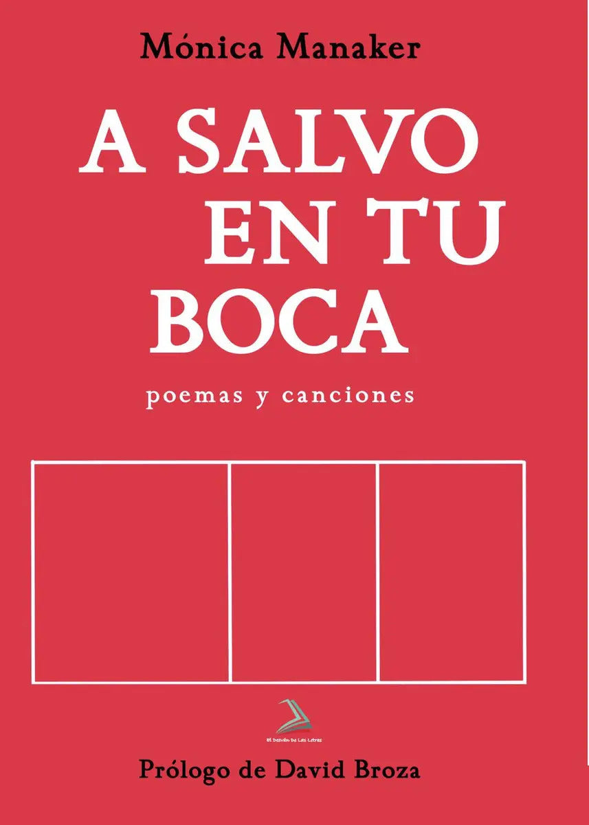 Portada de A Salvo En Tu Boca: , De Manaker, Mónica., Vol. 1. Editorial Solar Pod, Tapa Pasta Blanda, Edición 1 En Español,…