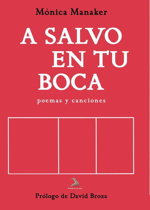 Portada de A Salvo En Tu Boca: , De Manaker, Mónica., Vol. 1. Editorial Solar Pod, Tapa Pasta Blanda, Edición 1 En Español,…
