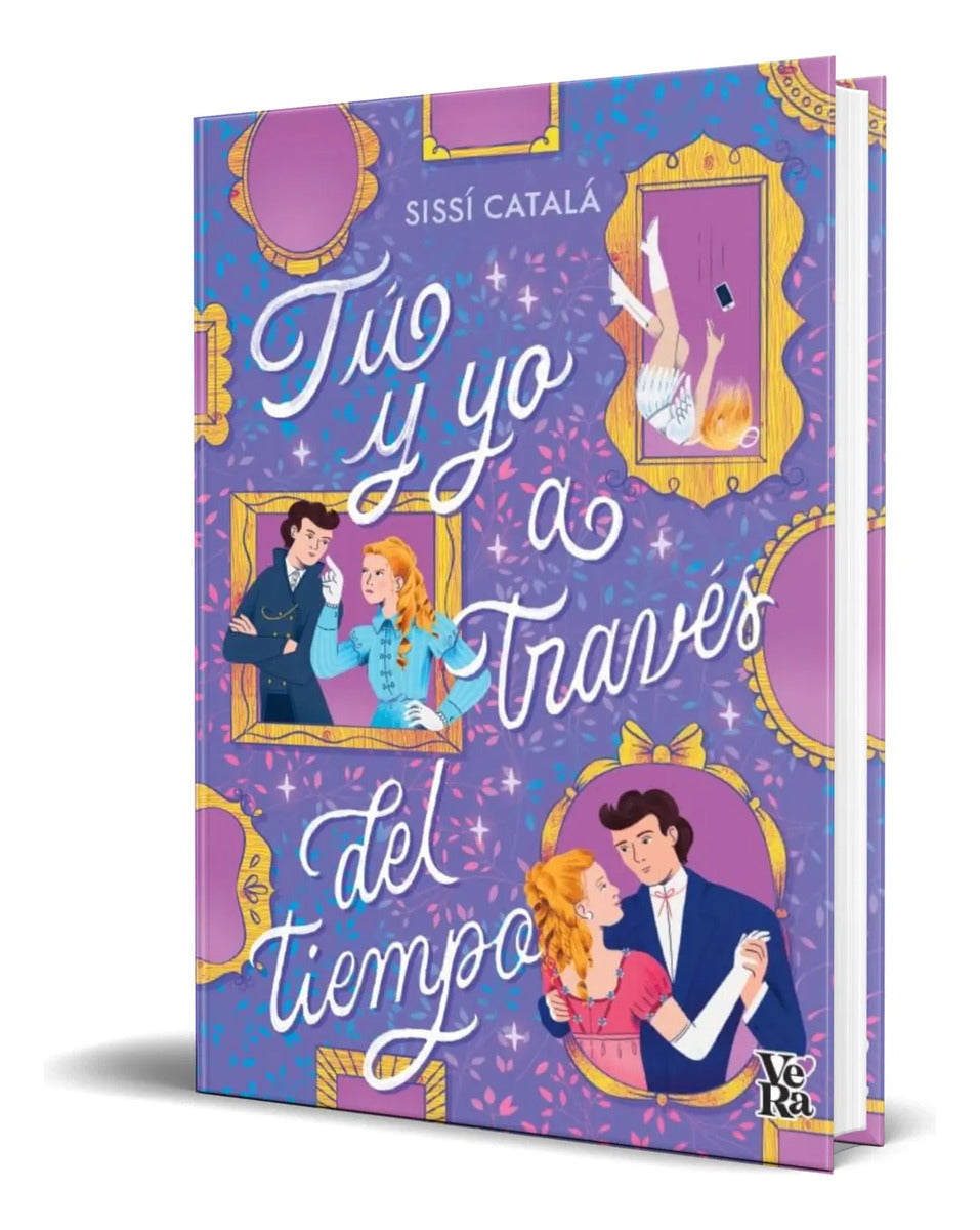 Portada de Libro Tu Y Yo A Traves Del Tiempo [ Sissi Catala ] Original