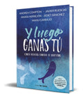 Portada de Libro Y Luego Ganas Tú [ Original ]