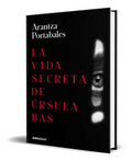 Portada de Libro La Vida Secreta De Ursula Bas [ Original ]