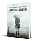 Portada de Libro Acompañar En El Duelo [ Manuel Nevado ] Original