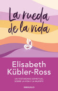 Portada de Rueda De La Vida, La (tapa Dura)