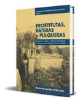 Portada de Libro Prostitutas, Rateras Y Pulqueras [ Original ]