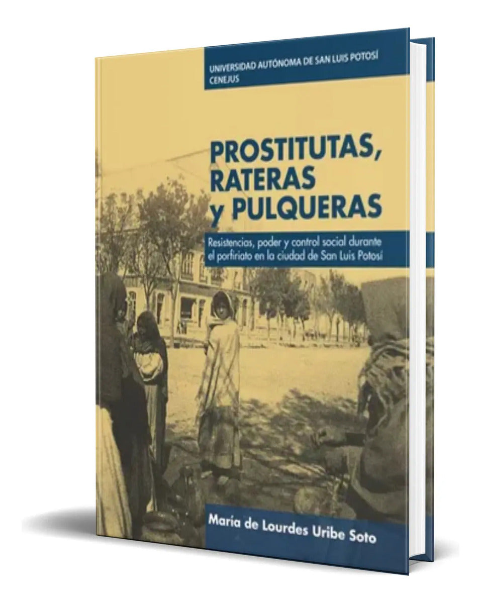 Portada de Libro Prostitutas, Rateras Y Pulqueras [ Original ]