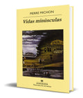 Portada de Libro Vidas Minúsculas [ Original ] Pierre Michon