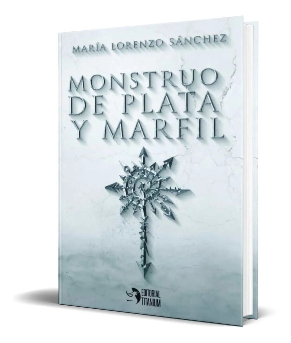 Portada de Libro Monstruo De Plata Y Marfil [ Maria Lorenzo ] Original