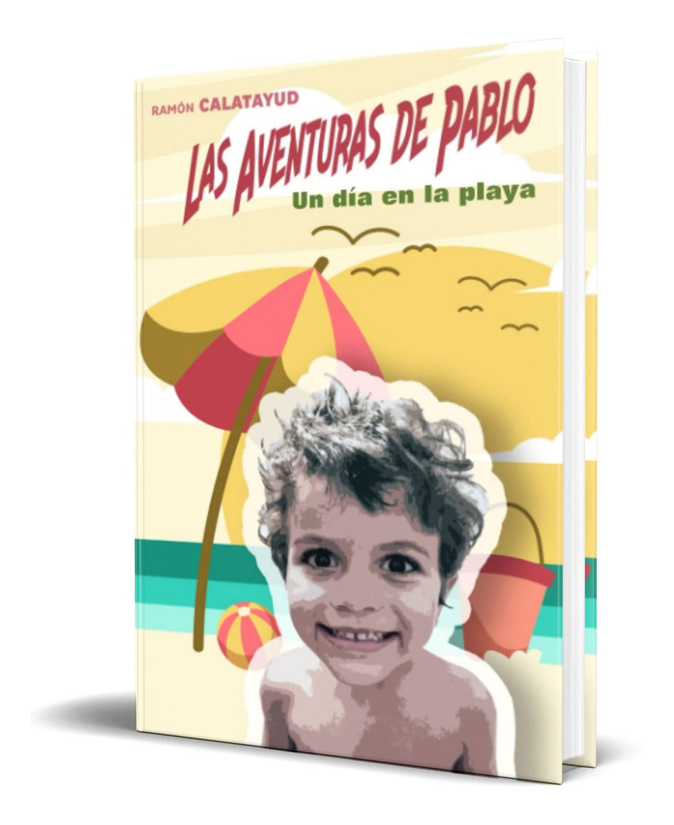 Portada de Libro Las Aventuras De Pablo [ Un Día En La Playa] Original
