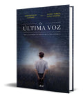 Portada de Libro La Ultima Voz [ Jose Ignacio Latorre Sentis ] Original