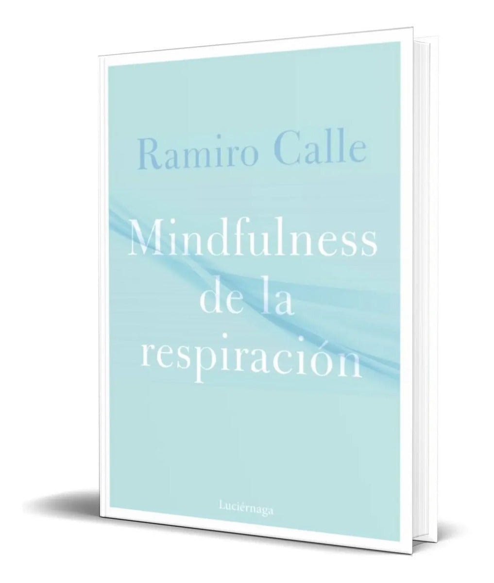 Portada de Libro Mindfulness De La Respiración [ Ramiro Calle ]
