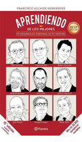 Portada de Aprendiendo De Los Mejores, De Alcaide Hernández, Francisco. Editorial Planeta, Tapa Pasta Blanda, Edición 1 En E…