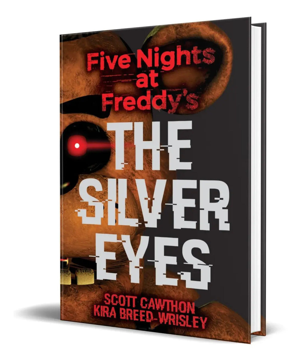 Portada de Libro The Silver Eyes [ Five Nights At Freddys 1 ] Cawthon