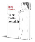 Portada de Libro Te He Vuelto A Escribir [ Benji Verdes ] Original