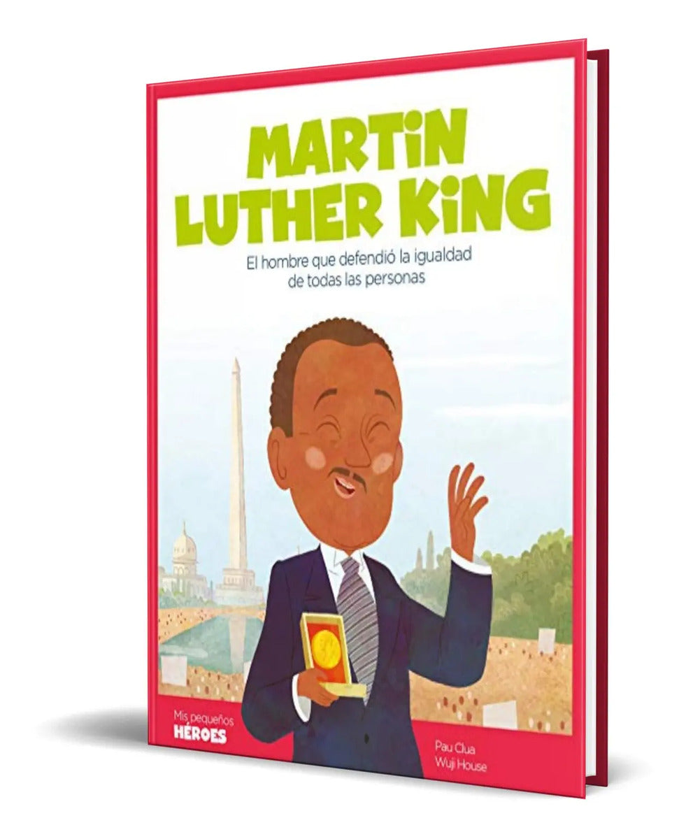 Portada de Libro Martin Luther King [ Mis Pequeños Heroes ] Pasta Dura