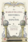 Portada de Libro La Maravillosa Historia Del Español [ Original ]