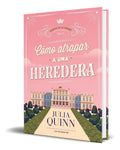 Portada de Libro Cómo Atrapar A Una Heredera [ Julia Quinn ] Original