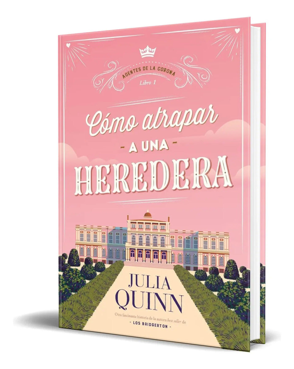 Portada de Libro Cómo Atrapar A Una Heredera [ Julia Quinn ] Original