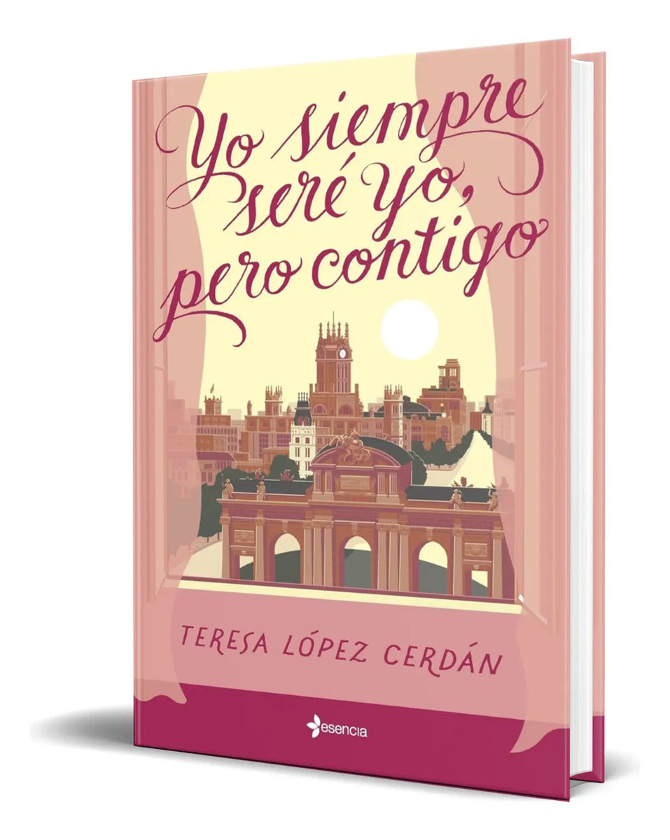 Portada de Libro Yo Siempre Seré Yo, Pero Contigo [ Original ]